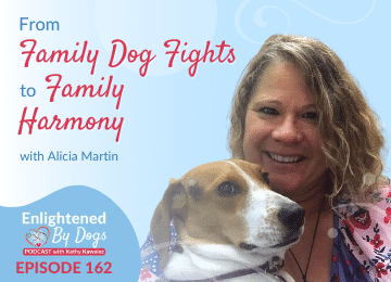 EBD162 From Family Dog Fights to Family Harmony with Alicia Martin